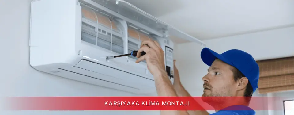 Karşıyaka İlçemi Kumtel Klima Montajı